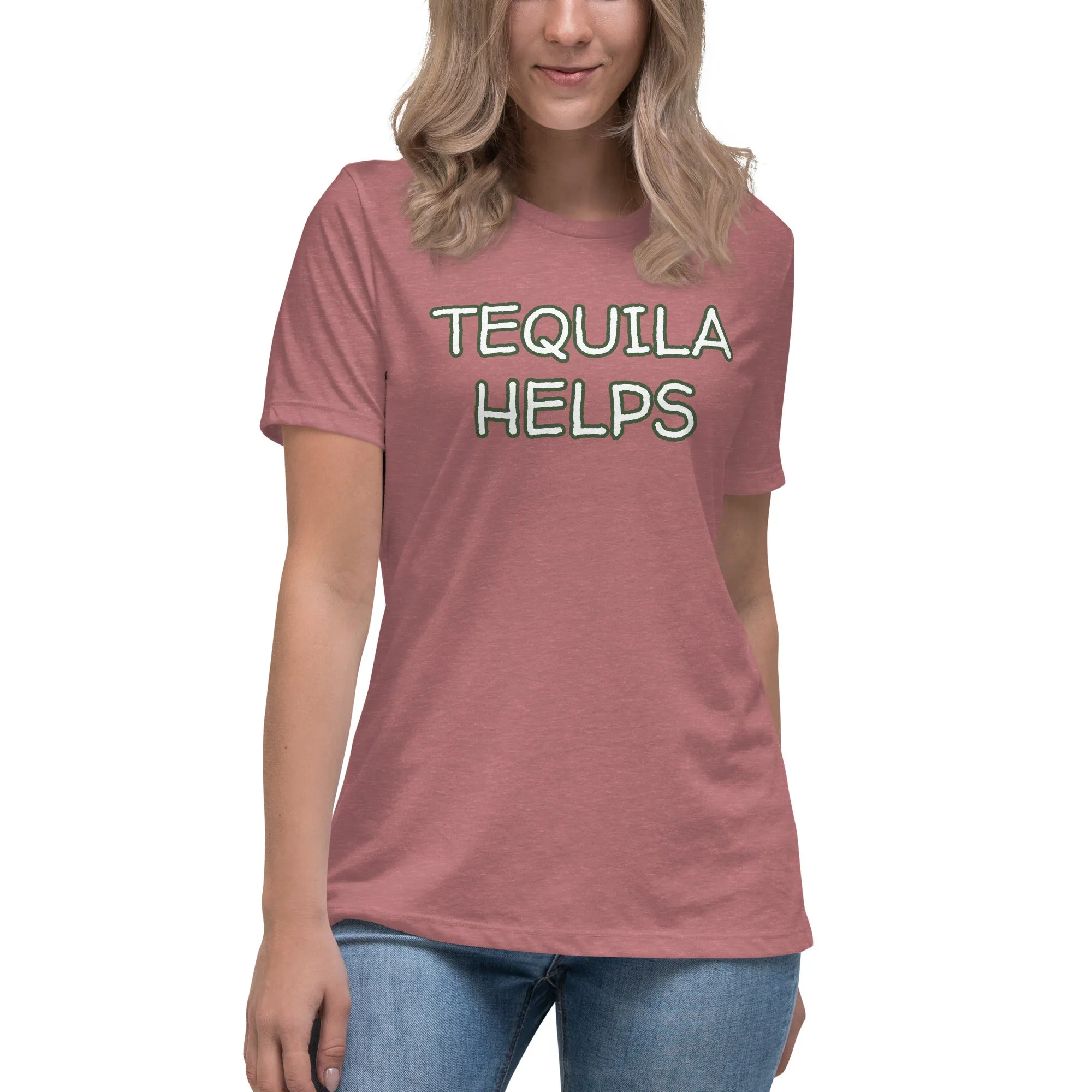 Tequila Helps Women's T-Shirt