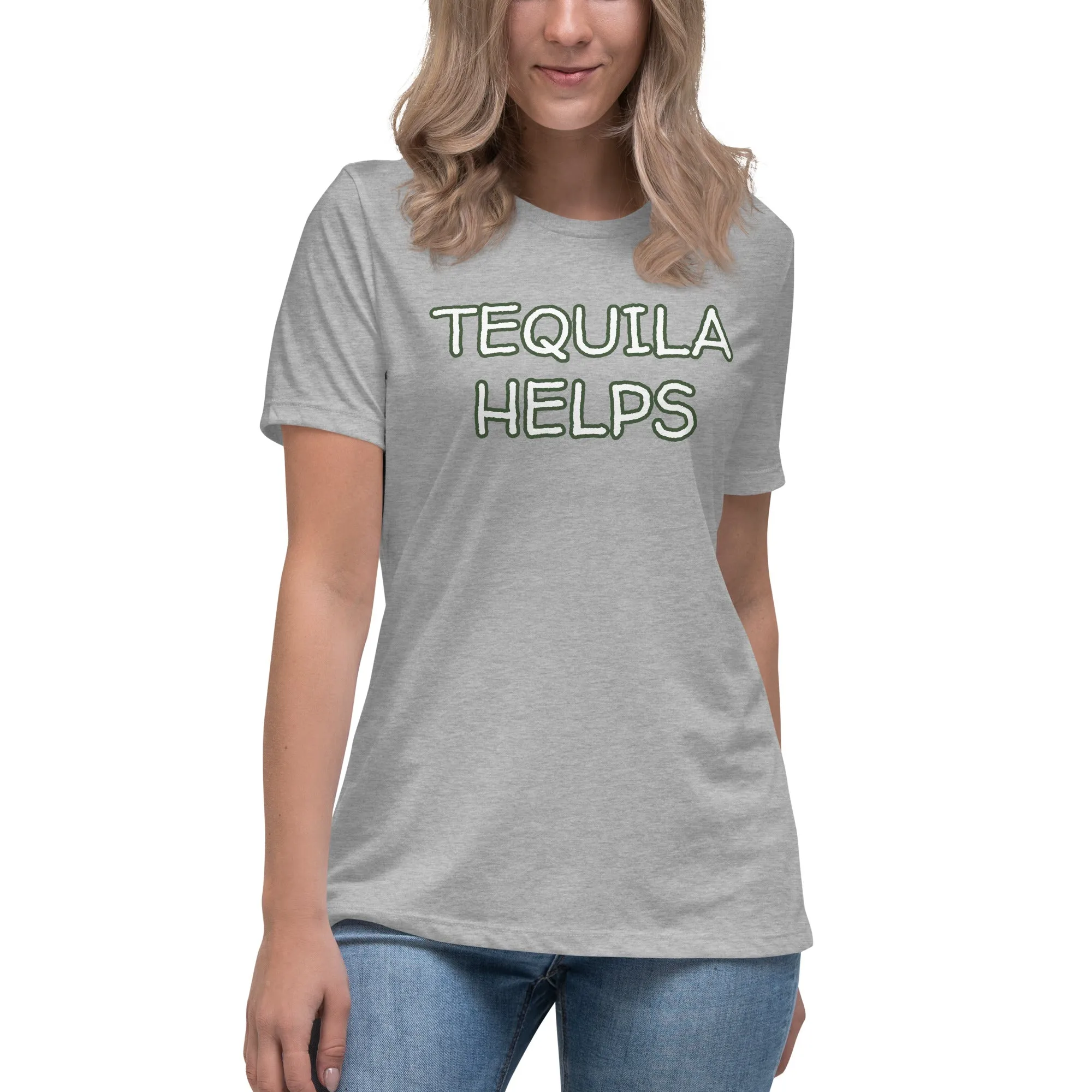 Tequila Helps Women's T-Shirt