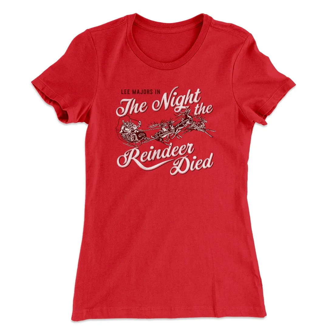 The Night The Reindeer Died Women's T-Shirt