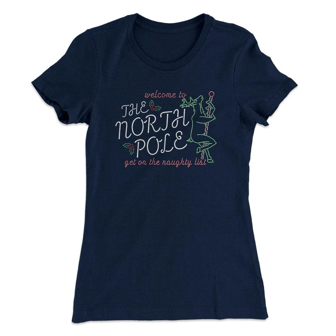 The North Pole Strip Club Women's T-Shirt
