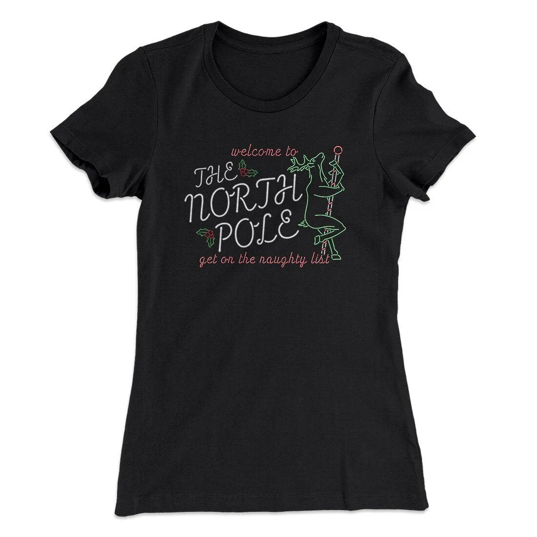 The North Pole Strip Club Women's T-Shirt