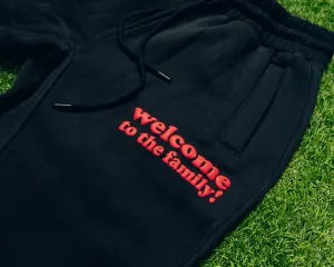 WELCOME TO THE FAMILY! SWEAT PANTS BLACK/RED